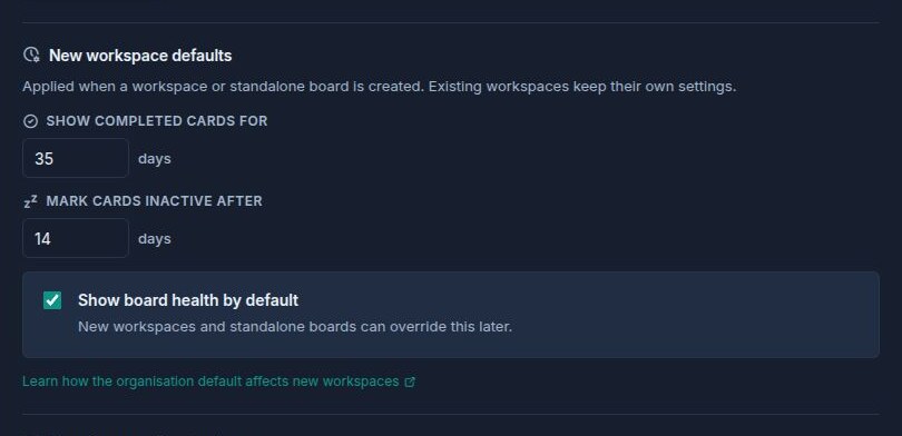 Organisation settings showing the board-health default for newly created workspaces and standalone boards.