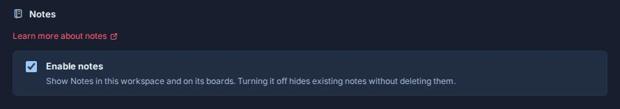 The Notes section of workspace General settings with a Learn more about notes link and Enable notes selected.