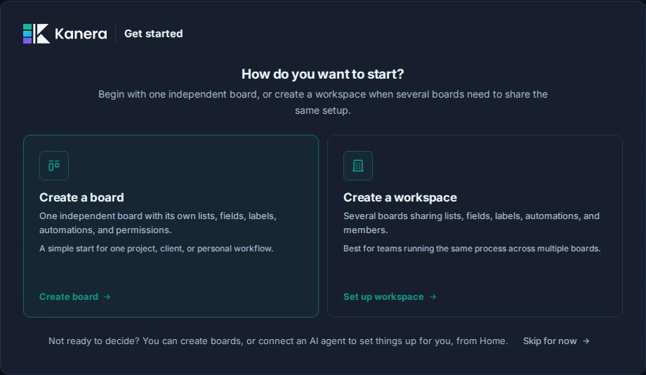 Kanera onboarding offers a standalone board or a workspace as two ways to start, with the option to skip for now.