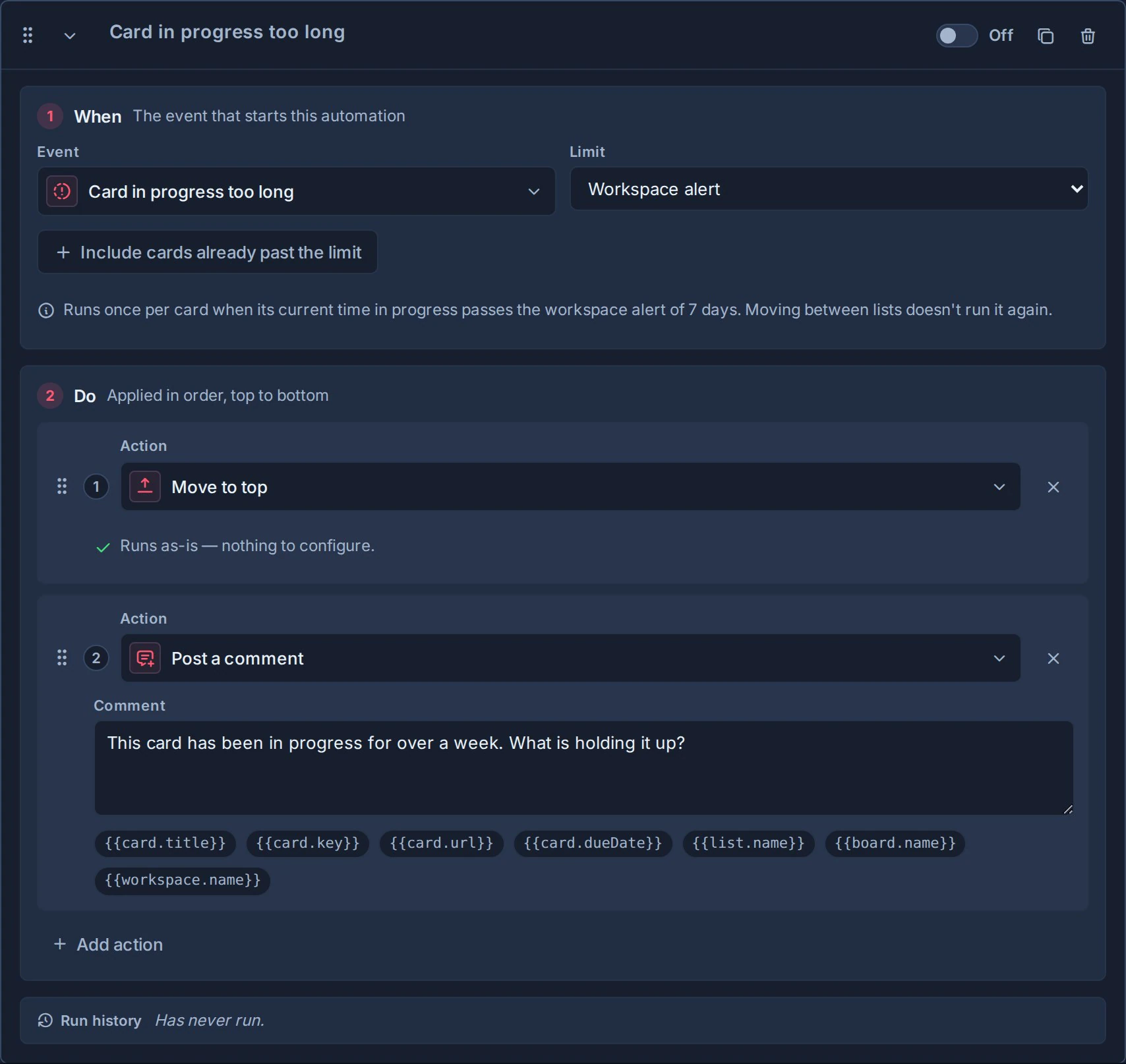 Automatisierung einer Karte, die zu lange bearbeitet wird, mithilfe der Workspace-Warnung, mit der Option, Karten einzubeziehen, die bereits das Limit überschritten haben, gefolgt von den Aktionen „Nach oben verschieben“ und „Kommentar posten“.